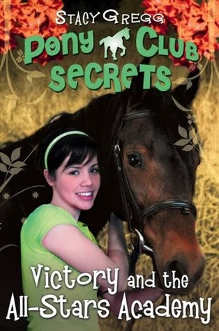 Pony Club Secrets 08- Victory and the All-Stars Academy