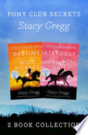 Destiny and Stardust (Pony Club Secrets)
