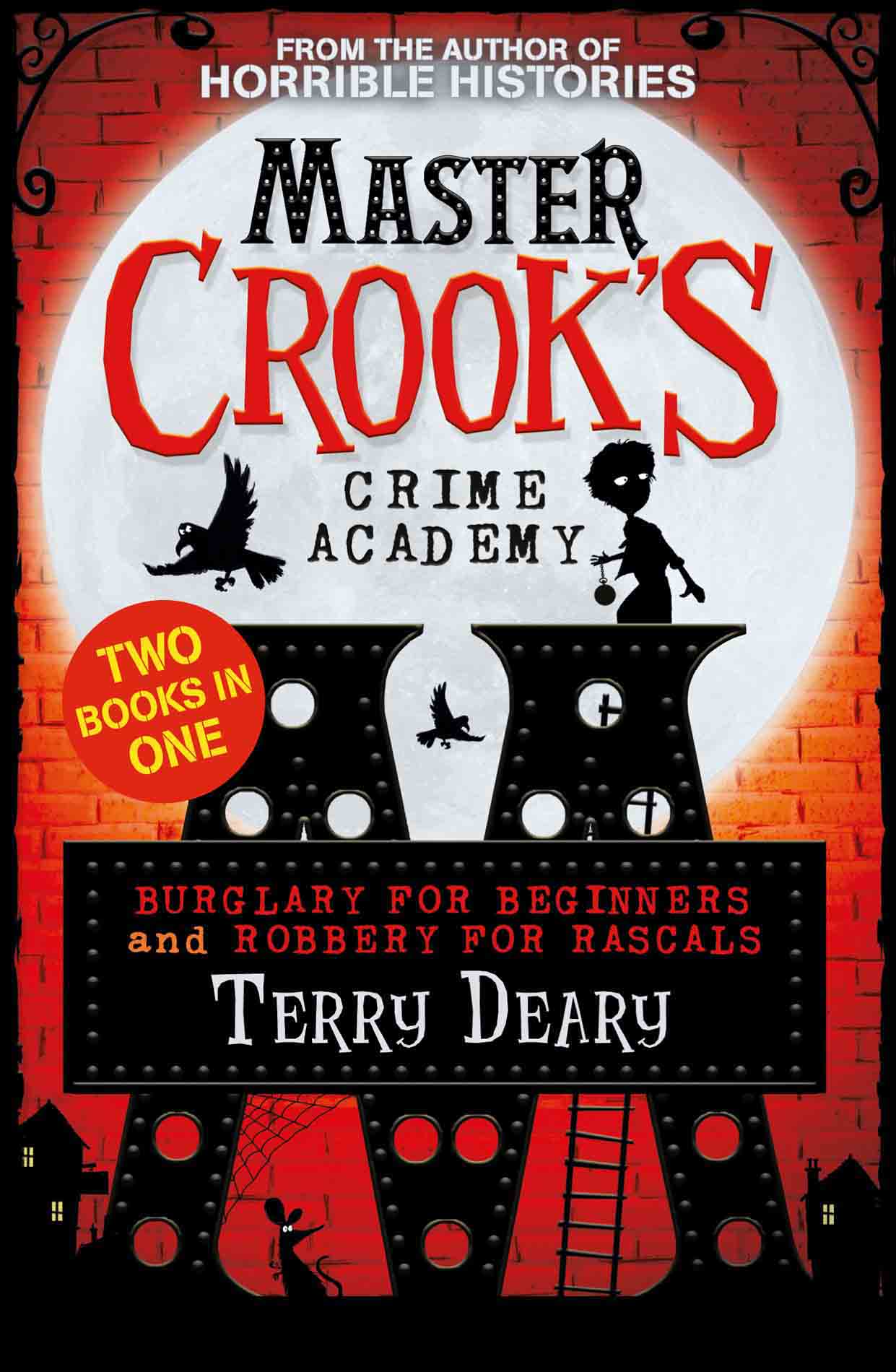Master Crook’s Crime Academy: Burglary for Beginners and Robbery for Rascals
