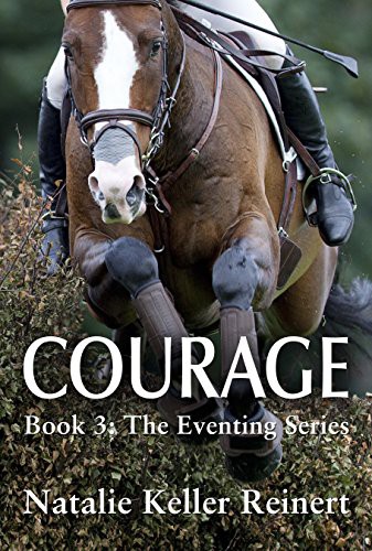 Courage (The Eventing Series Book 3)