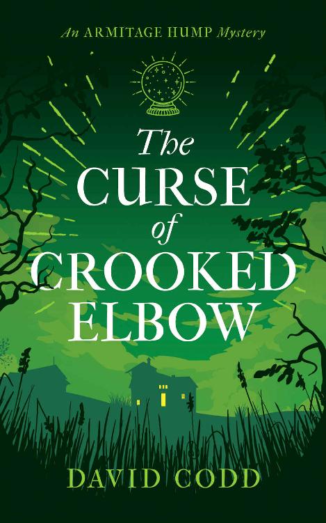 The Curse of Crooked Elbow (Armitage Hump Book 1)