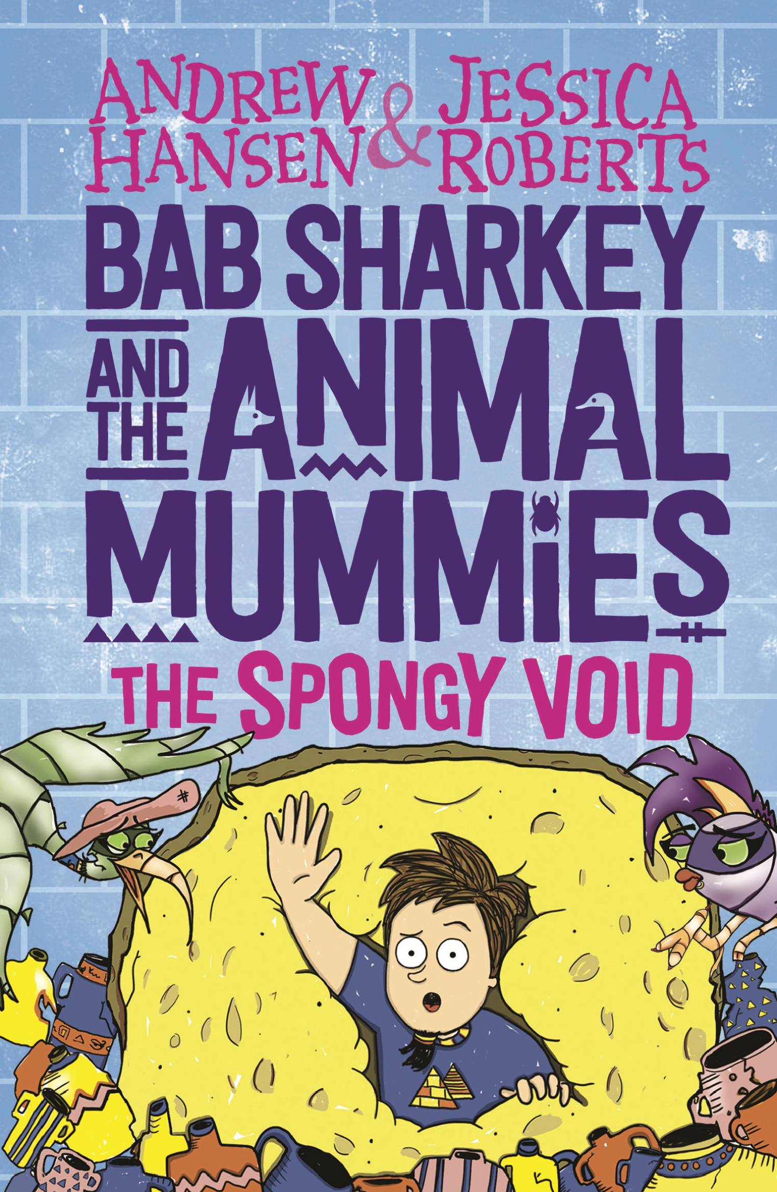 Bab Sharkey and the Animal Mummies: The Spongy Void (Book 3)