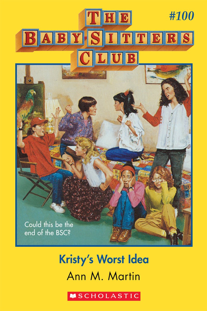 The Babysitters Club - Kristy's Worst Idea (Book 100)