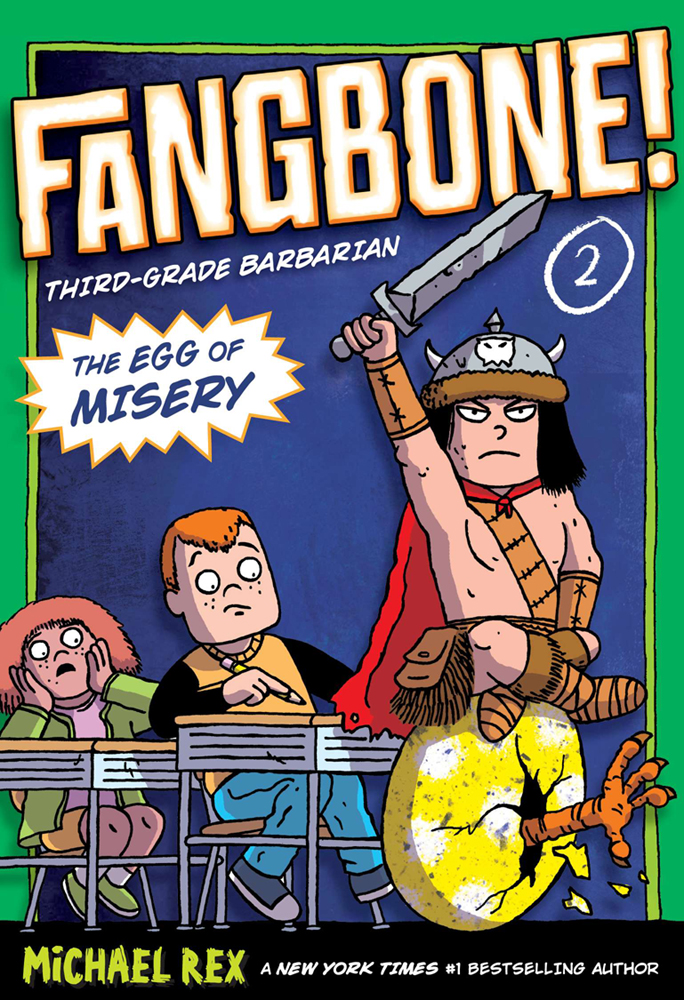 Fangbone! Third-Grade Barbarian - The Egg of Misery