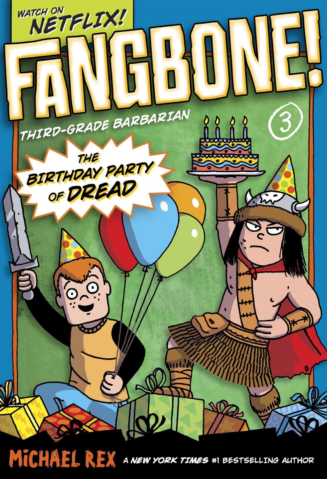 Fangbone! Third-Grade Barbarian - The Birthday Party of Dread