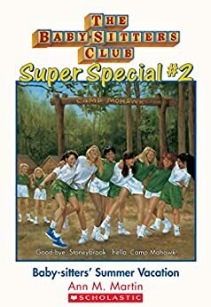 Baby-Sitters' Summer Vacation! (The Baby-Sitters Club: Super Special #2) (Baby-Sitters Club Super Special)
