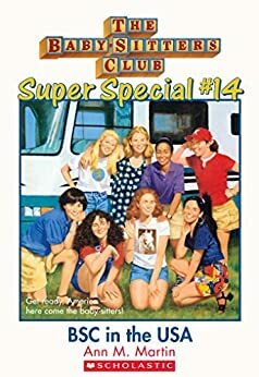 BSC in the USA (The Baby-Sitters Club: Super Special #14) (Baby-Sitters Club Super Special)