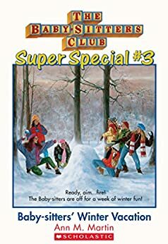 Baby-Sitters' Winter Vacation (The Baby-Sitters Club: Super Special #3) (Baby-Sitters Club Super Special)