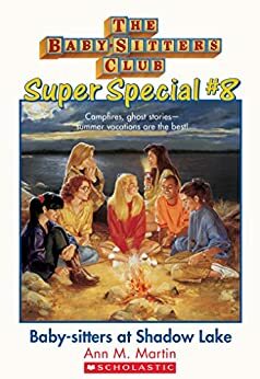 Baby-Sitters at Shadow Lake (The Baby-Sitters Club: Super Special #8) (Baby-Sitters Club Super Special)