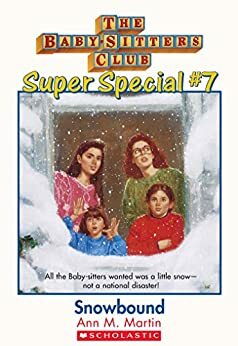 Snowbound (The Baby-Sitters Club: Super Special #7) (Baby-Sitters Club Super Special)