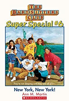 New York, New York! (The Baby-Sitters Club: Super Special #6) (Baby-Sitters Club Super Special)