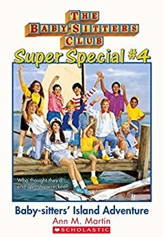 Baby-Sitters' Island Adventure (The Baby-Sitters Club: Super Special #4) (Baby-Sitters Club Super Special)