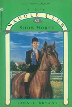 The Saddle Club: Show Horse