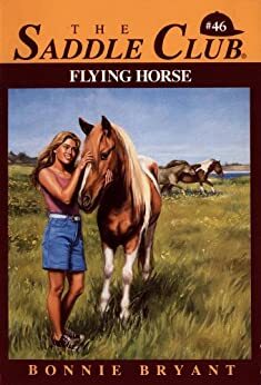 The Saddle Club: Flying Horse