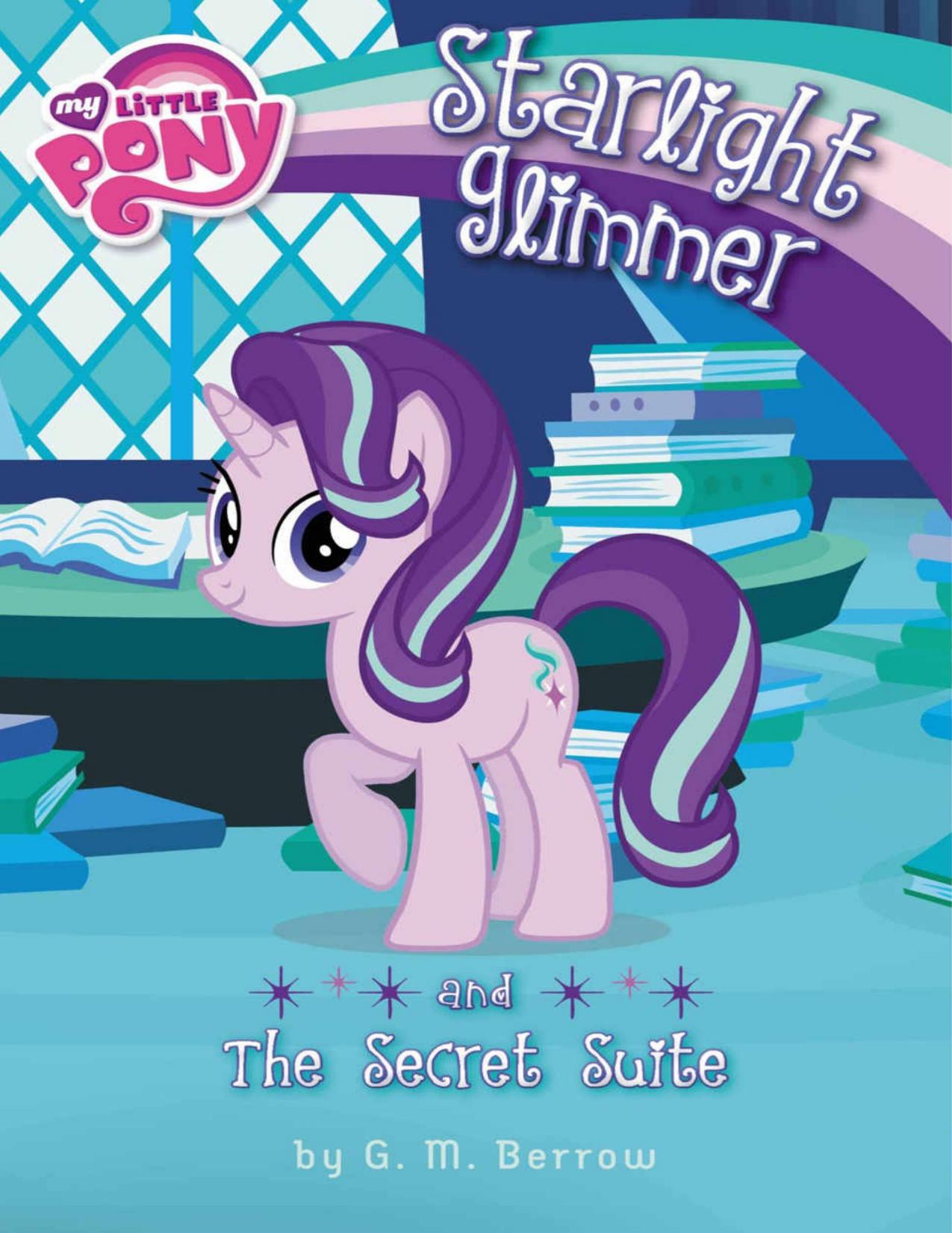 My Little Pony: Starlight Glimmer and the Secret Suite (My Little Pony Chapter Books)