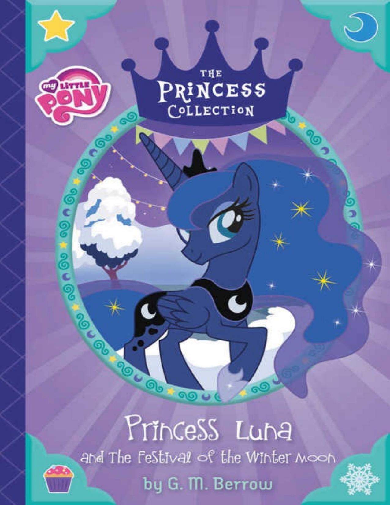 My Little Pony: Princess Luna and the Festival of the Winter Moon (The Princess Collection)