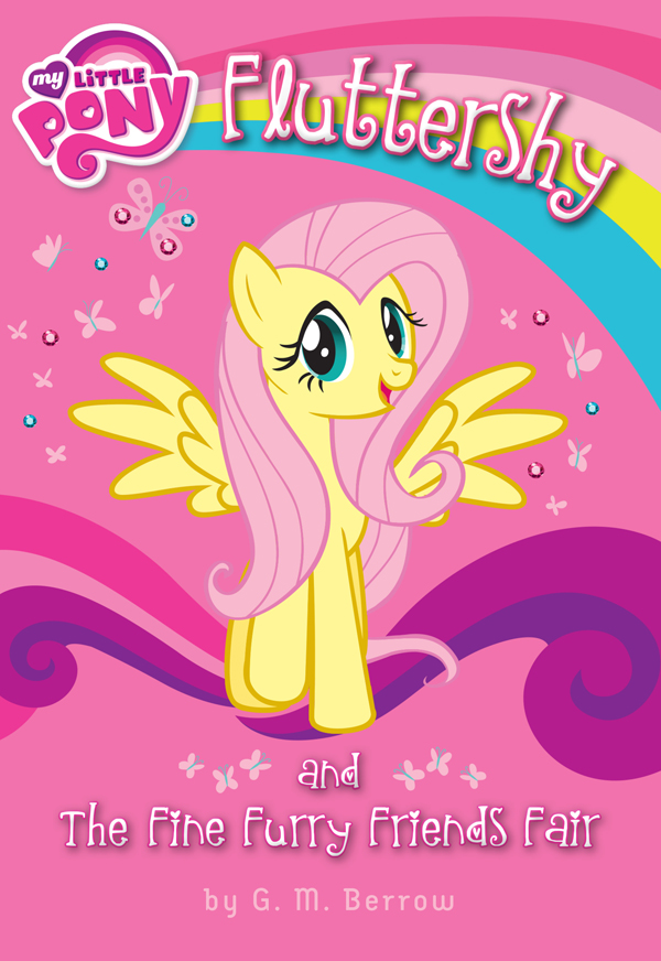 My Little Pony: Fluttershy and the Fine Furry Friends Fair (My Little Pony Chapter Books)