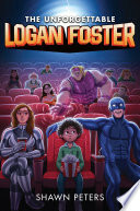 The Unforgettable Logan Foster #1