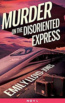 Murder on the Disoriented Express (Illusive)
