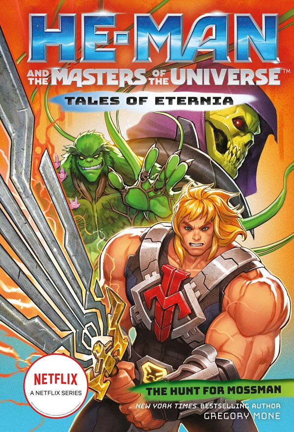He-Man and the Masters of the Universe: The Hunt for Moss Man (Tales of Eternia Book 1)
