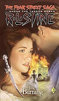 The Burning (Fear Street Saga Book 3)