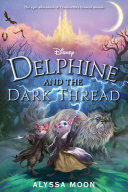 Delphine and the Dark Thread (Volume 2)