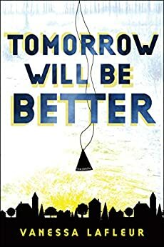 Tomorrow Will Be Better (Hope for the Best series Book 2)