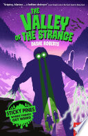 Sticky Pines: The Valley of the Strange