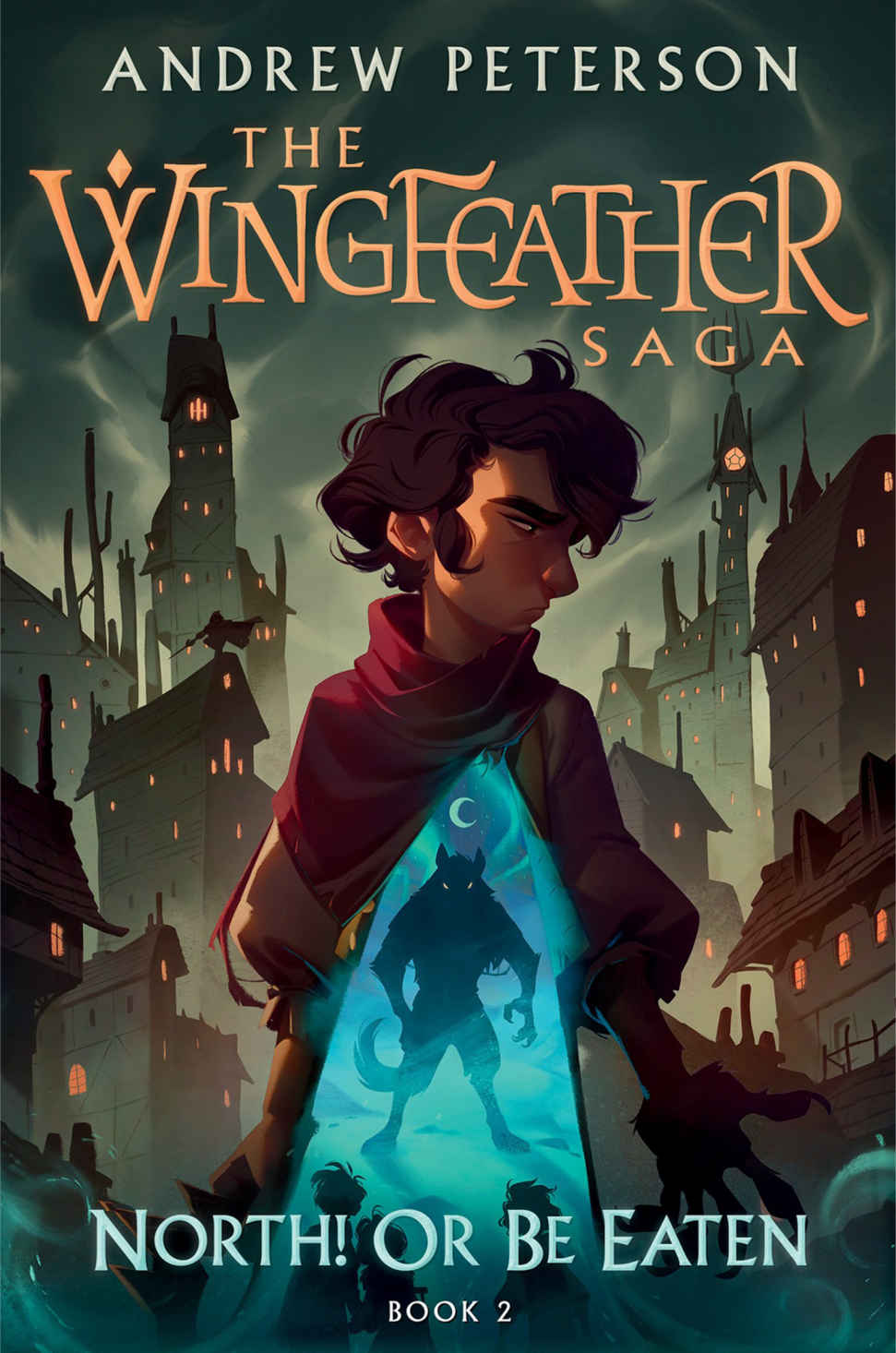 North! Or Be Eaten: Wild escapes. A desperate journey. And the ghastly Fangs of Dang. (The Wingfeather Saga Book 2)