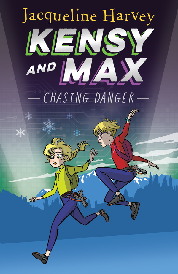 Kensy and Max: Chasing Danger