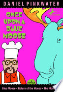 Once Upon a Blue Moose
