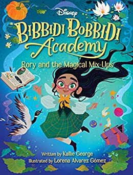 Disney Bibbidi Bobbidi Academy #1: Rory and the Magical Mix-Ups (Chapter Book)
