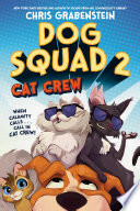 Dog Squad 2: Cat Crew