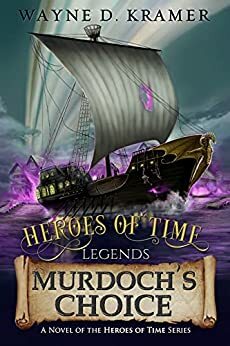 Heroes of Time Legends: Murdoch's Choice