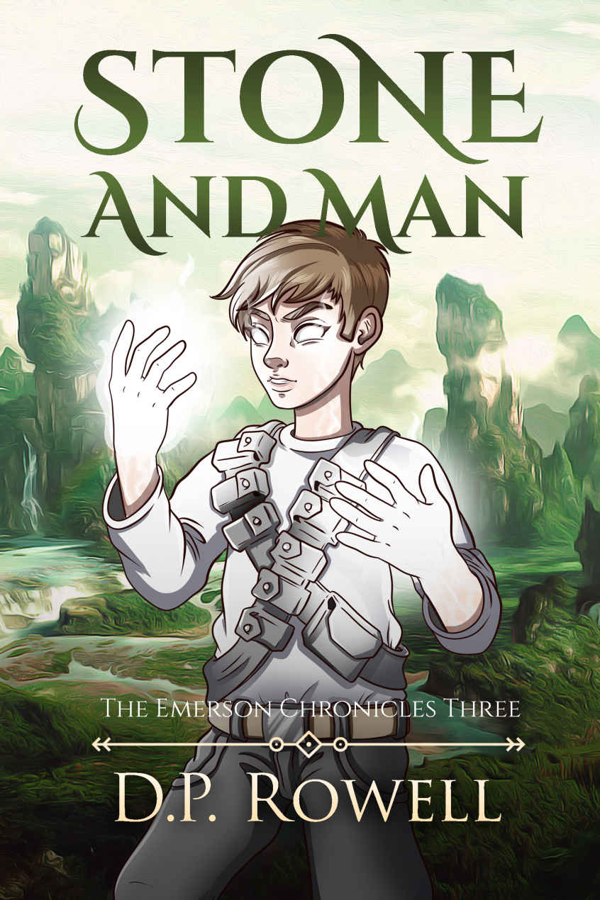 Stone and Man: A Fantasy Book for Kids Ages 9 12 (The Emerson Chronicles 3)
