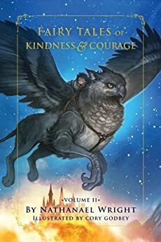 Fairy Tales of Kindness & Courage: Volume II