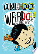 WeirDo #11: Splashy Weird