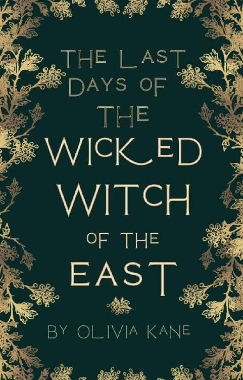 The Last Days of the Wicked Witch of the East