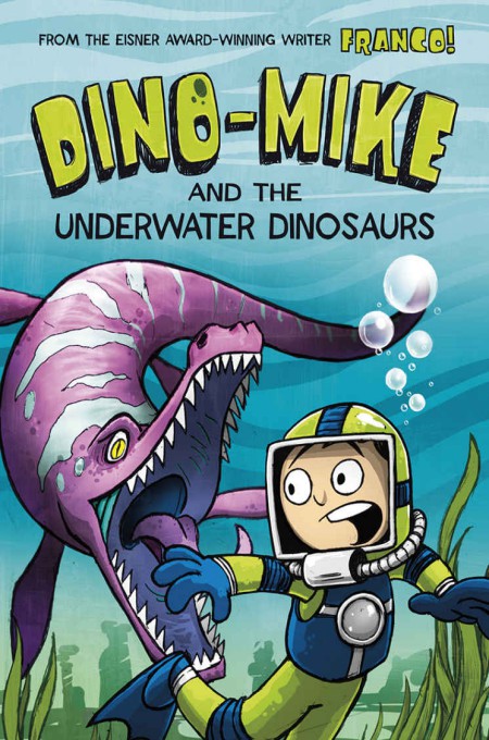 Dino-Mike and the Underwater Dinosaurs: 3 (Dino-Mike!)