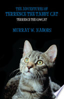 The Adventures of Terrence the Tabby Cat: Terrence the CowCat