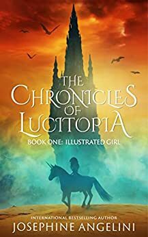 The Chronicles of Lucitopia: Book One: Illustrated Girl