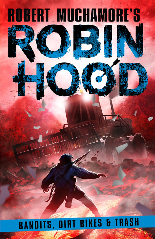 Robin Hood - Bandits, Dirt Bikes & Trash