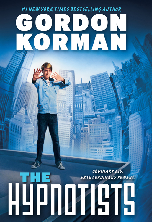 The Hypnotists (The Hypnotists, Book 1)