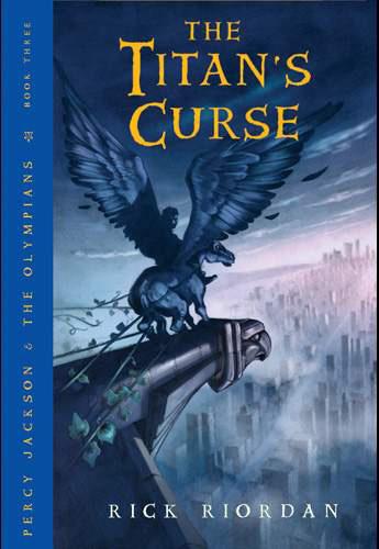 Titan's Curse, the (Percy Jackson and the Olympians, Book 3)