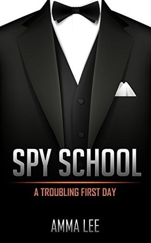 Spy School (1): A Troubling First Day