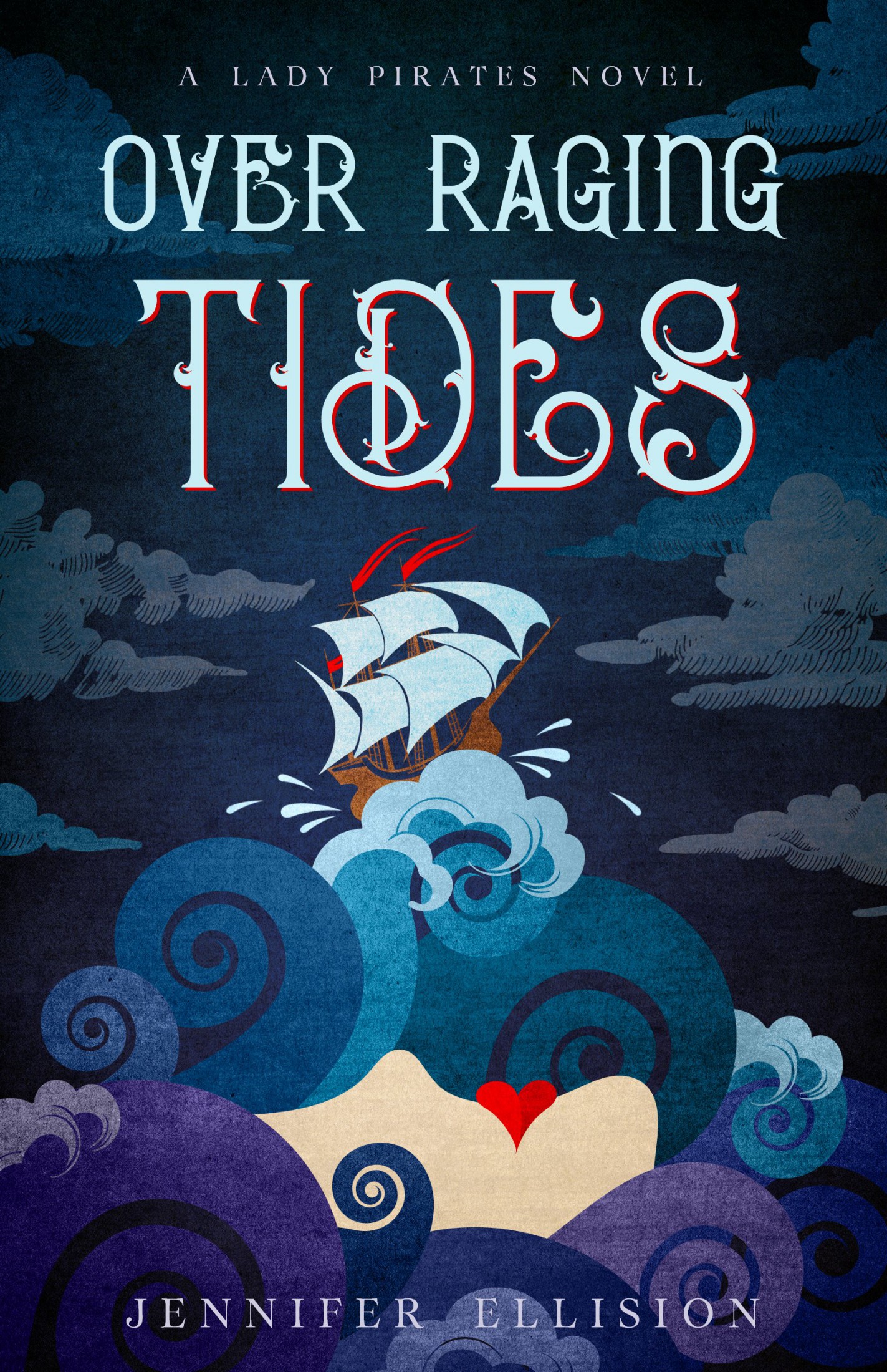 Over Raging Tides (Lady Pirates Book 1)
