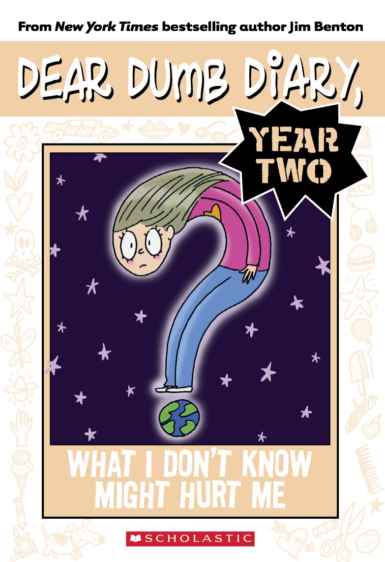 Dear Dumb Diary Year Two #4: What I Don't Know Might Hurt Me