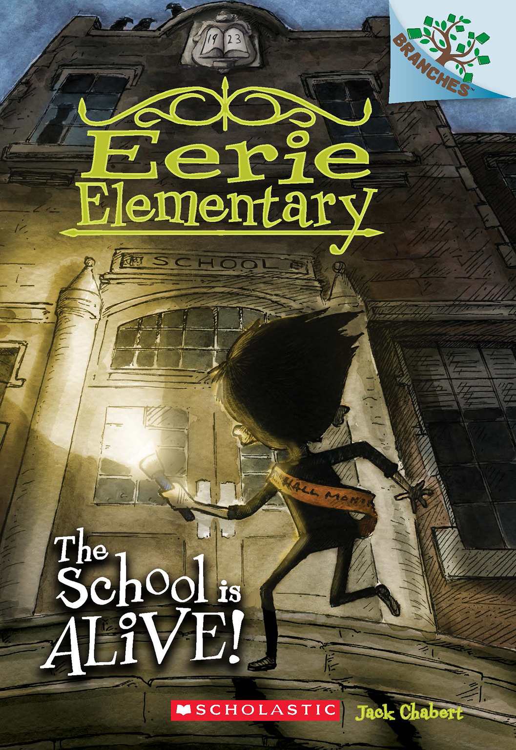 The School Is Alive!: A Branches Book (Eerie Elementary #1)