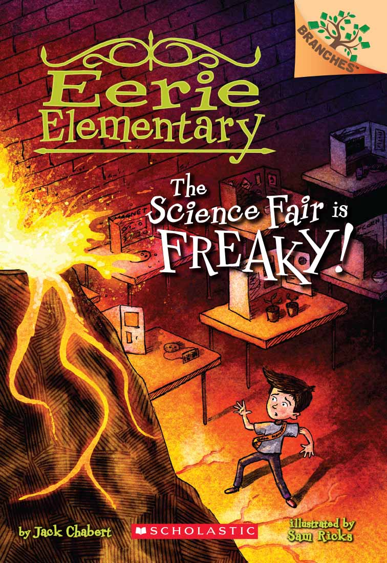 The Science Fair Is Freaky!: A Branches Book (Eerie Elementary #4)