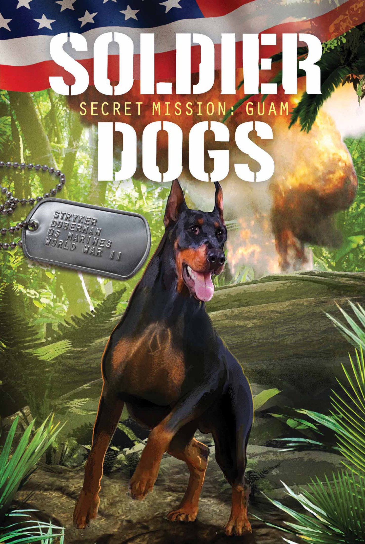 Soldier Dogs #3: Secret Mission Guam